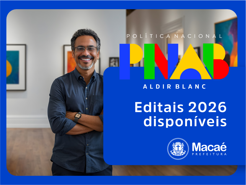 Editais da PNAB em Macaé ficam abertos até 29 de maio